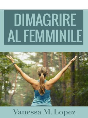 cover image of Dimagrire al femminile